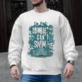 Swimming Quote Zombies Can't Swim For Swimmer Men Graphic Sweatshirt, trending gift Swimming Quote Zombies Can't Swim For Swimmer Men Graphic Sweatshirt, trending gift