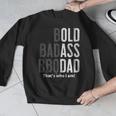 Bold Badass BBQ Dad Gag Fathers Day Husband Birthday Men Graphic Sweatshirt Bold Badass BBQ Dad Gag Fathers Day Husband Birthday Men Graphic Sweatshirt