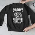 Daddy Is My Name Muay Thai Is My Game Muay Thai Dad Men Graphic Sweatshirt Daddy Is My Name Muay Thai Is My Game Muay Thai Dad Men Graphic Sweatshirt