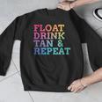 Float Drink Tan Repeat Summer Swimming Beach Pool Vacation Men Graphic Sweatshirt