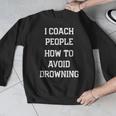 HILARIOUS TEACHER QUOTE SWIMMING COACH SWIM INSTRUCTOR Men Graphic Sweatshirt