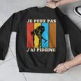 Je Peux Pas J'Ai Piscine Swimming Humour Retro Swimming Pool Men Graphic Sweatshirt Je Peux Pas J'Ai Piscine Swimming Humour Retro Swimming Pool Men Graphic Sweatshirt