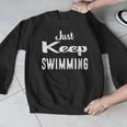 Just Keep Swimming T-Shirt Men Graphic Sweatshirt Just Keep Swimming T-Shirt Men Graphic Sweatshirt