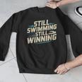 Masters Swimmer Still Swimming Competing Winning Adult Men Graphic Sweatshirt
