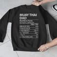Muay Thai Dad Nutrition Facts Muay Thai Dad Men Graphic Sweatshirt Muay Thai Dad Nutrition Facts Muay Thai Dad Men Graphic Sweatshirt