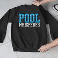 Pool Guy Pool Whisperer Boy Men Swimming Pool Men Graphic Sweatshirt