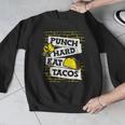 Punch Hard Eat Tacos Professional Boxer Muay Thai Boxing Men Graphic Sweatshirt