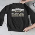 Swimming Saying Swimmer Humor Swim Men Graphic Sweatshirt
