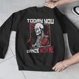 Today You Dance With Me Professional Boxer Muay Thai Boxing Men Graphic Sweatshirt Today You Dance With Me Professional Boxer Muay Thai Boxing Men Graphic Sweatshirt