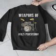 Weapons Of Mass Percussion Band Best Drummer Drum Kit Men Graphic Sweatshirt Weapons Of Mass Percussion Band Best Drummer Drum Kit Men Graphic Sweatshirt