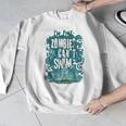 Swimming Quote Zombies Can't Swim For Swimmer Men Graphic Sweatshirt Swimming Quote Zombies Can't Swim For Swimmer Men Graphic Sweatshirt