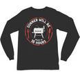 Bbq Dad Meat Smoker Dinner Will Be Ready In 18 Hours Unisex Long Sleeve T-Shirt, trending gift