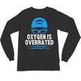 Oxygen Is Overrated Swimming Swim Unisex Long Sleeve T-Shirt, trending gift Oxygen Is Overrated Swimming Swim Unisex Long Sleeve T-Shirt, trending gift