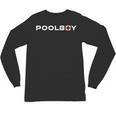 Pool Boy Swimming Pool Lifeguard Unisex Long Sleeve T-Shirt, trending gift Pool Boy Swimming Pool Lifeguard Unisex Long Sleeve T-Shirt, trending gift
