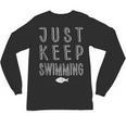 Pretty Fish Just Keep Swimming Unisex Long Sleeve T-Shirt, trending gift Pretty Fish Just Keep Swimming Unisex Long Sleeve T-Shirt, trending gift
