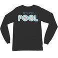 See You At The Pool Summer Swimming Pool Unisex Long Sleeve T-Shirt, trending gift See You At The Pool Summer Swimming Pool Unisex Long Sleeve T-Shirt, trending gift