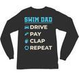 Swim Dad Drive Pay Clap Repeat Swimming Team Father Unisex Long Sleeve T-Shirt, trending gift