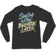 Swimmer Saying Swim Team Swimming Unisex Long Sleeve T-Shirt, trending gift Swimmer Saying Swim Team Swimming Unisex Long Sleeve T-Shirt, trending gift