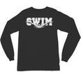 Swimming For Swimmers Competitive Athletes Unisex Long Sleeve T-Shirt, trending gift
