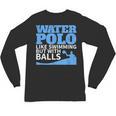 Water Polo Like Swimming But With Balls T-Shirt Unisex Long Sleeve T-Shirt, trending gift Water Polo Like Swimming But With Balls T-Shirt Unisex Long Sleeve T-Shirt, trending gift