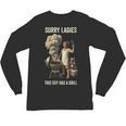 Women's Sorry Ladies This Guy Has A Grill BBQ Dad Men Lover Unisex Long Sleeve T-Shirt, trending gift