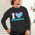 I Love Swimming Swimmer Swim Unisex Long Sleeve T-Shirt