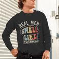Real Men Smell Like Barbecue Grilling BBQ Dad Graphic Unisex Long Sleeve T-Shirt