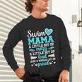 Swim Mama Proud Swimming Mom Of A Swimmer Mother Swim Mom Unisex Long Sleeve T-Shirt