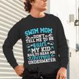 Swim Mom Swimming Mom Of A Swimmer Mama Unisex Long Sleeve T-Shirt Swim Mom Swimming Mom Of A Swimmer Mama Unisex Long Sleeve T-Shirt