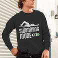 Swim Slogan Funny Swimming Mode On Swim Unisex Long Sleeve T-Shirt Swim Slogan Funny Swimming Mode On Swim Unisex Long Sleeve T-Shirt