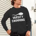 Varsity Swimming For Men Women Unisex Long Sleeve T-Shirt Varsity Swimming For Men Women Unisex Long Sleeve T-Shirt