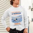 Swimming Never Underestimate A Woman Swim In Her Seventies Unisex Long Sleeve T-Shirt
