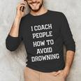 HILARIOUS TEACHER QUOTE SWIMMING COACH SWIM INSTRUCTOR Unisex Long Sleeve T-Shirt HILARIOUS TEACHER QUOTE SWIMMING COACH SWIM INSTRUCTOR Unisex Long Sleeve T-Shirt