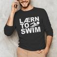 Learn To Swim Swimming Graphic Unisex Long Sleeve T-Shirt Learn To Swim Swimming Graphic Unisex Long Sleeve T-Shirt