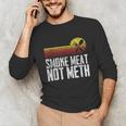 Smoke Meat Not Meth Grilled BBQ Dad Brisket Grilling Unisex Long Sleeve T-Shirt