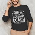 Superhero Swimming Coach Swimming Coach Humor Unisex Long Sleeve T-Shirt Superhero Swimming Coach Swimming Coach Humor Unisex Long Sleeve T-Shirt