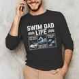 Swim Dad Life Swimmer Father's Day Swimming Daddy Unisex Long Sleeve T-Shirt Swim Dad Life Swimmer Father's Day Swimming Daddy Unisex Long Sleeve T-Shirt