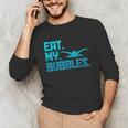 Swimming Eat My Bubbles Swimmer Swim Unisex Long Sleeve T-Shirt Swimming Eat My Bubbles Swimmer Swim Unisex Long Sleeve T-Shirt
