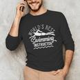 World's Best Swimming Instructor Teacher Coach Swim Men Women Kids Unisex Long Sleeve T-Shirt World's Best Swimming Instructor Teacher Coach Swim Men Women Kids Unisex Long Sleeve T-Shirt