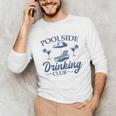 Pool Adult Poolside Drinking Club Summer Swimming Pool Party Unisex Long Sleeve T-Shirt Pool Adult Poolside Drinking Club Summer Swimming Pool Party Unisex Long Sleeve T-Shirt