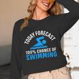 100 Chance Of Swimming Swimmer Swimming Unisex Long Sleeve T-Shirt 100 Chance Of Swimming Swimmer Swimming Unisex Long Sleeve T-Shirt