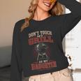 BBQ Dad Don't Touch My Grill Or My Daughter Unisex Long Sleeve T-Shirt BBQ Dad Don't Touch My Grill Or My Daughter Unisex Long Sleeve T-Shirt