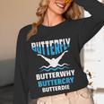 Butterfly Butterwhy Buttercry Swimming Swimmer Unisex Long Sleeve T-Shirt Butterfly Butterwhy Buttercry Swimming Swimmer Unisex Long Sleeve T-Shirt