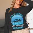 Here's To Swimming With Bow Legged Women Swimming Unisex Long Sleeve T-Shirt Here's To Swimming With Bow Legged Women Swimming Unisex Long Sleeve T-Shirt