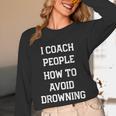 HILARIOUS TEACHER QUOTE SWIMMING COACH SWIM INSTRUCTOR Unisex Long Sleeve T-Shirt HILARIOUS TEACHER QUOTE SWIMMING COACH SWIM INSTRUCTOR Unisex Long Sleeve T-Shirt