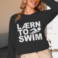 Learn To Swim Swimming Graphic Unisex Long Sleeve T-Shirt Learn To Swim Swimming Graphic Unisex Long Sleeve T-Shirt
