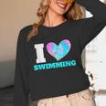 I Love Swimming Swimmer Swim Unisex Long Sleeve T-Shirt