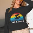 I Pee In Pools Swimmer Swimming Coach Player Graphic Unisex Long Sleeve T-Shirt I Pee In Pools Swimmer Swimming Coach Player Graphic Unisex Long Sleeve T-Shirt