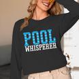 Pool Guy Pool Whisperer Boy Men Swimming Pool Unisex Long Sleeve T-Shirt Pool Guy Pool Whisperer Boy Men Swimming Pool Unisex Long Sleeve T-Shirt