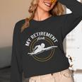 My Retirement Plan Swim Athlete Swimming Grandpa Swimmer Unisex Long Sleeve T-Shirt